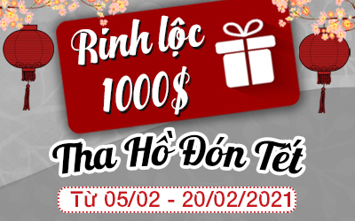 Rinh Lộc 1000$ - Tha Hồ Đón Tết